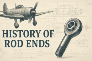 history of rod ends SYZ Rod Ends History of rod ends